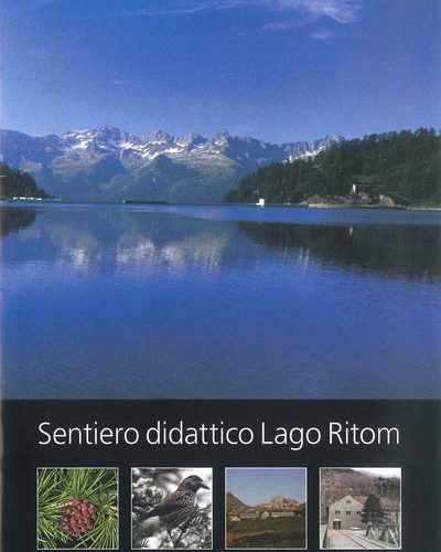 Sentiero didattico Lago Ritom