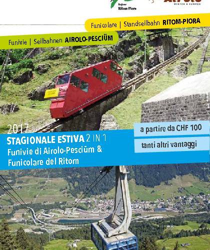 STAGIONALE ESTIVA 2 IN 1 Funivie di Airolo-Pesciüm & Funicolare del Ritom 2017